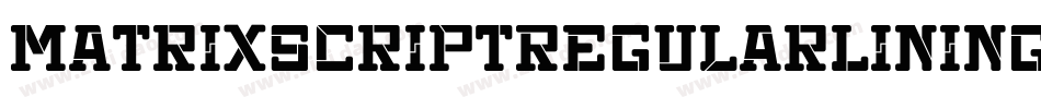 MatrixScriptRegularLining Regular字体转换